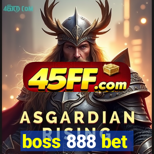 boss 888 bet